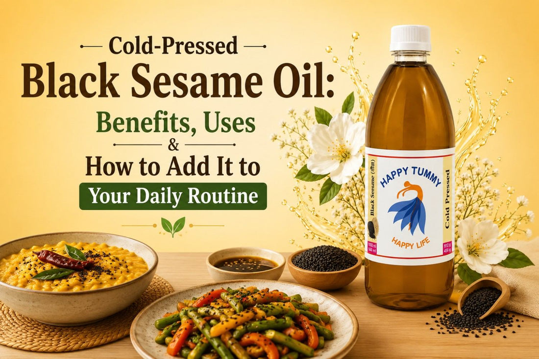 Cold-Pressed Black Sesame Oil: Benefits, Uses & How to Add It to Your Daily Routine